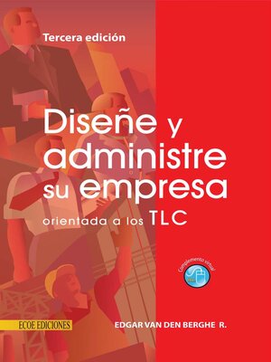 cover image of Diseñe y administre su empresa orientada a los TLC